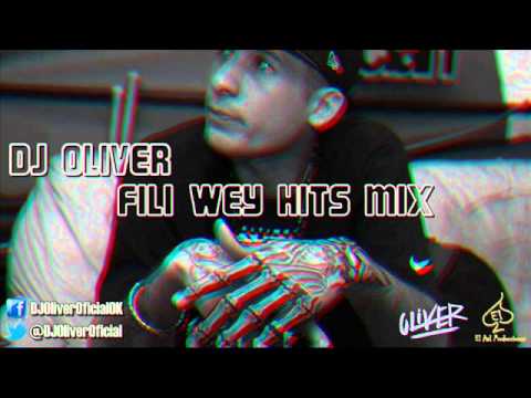 DJ Oliver - Fili Wey (Hits Mix) (Enganchado)