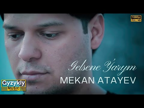 Mekan Atayew - Gelsene Ýarym (Music Video)