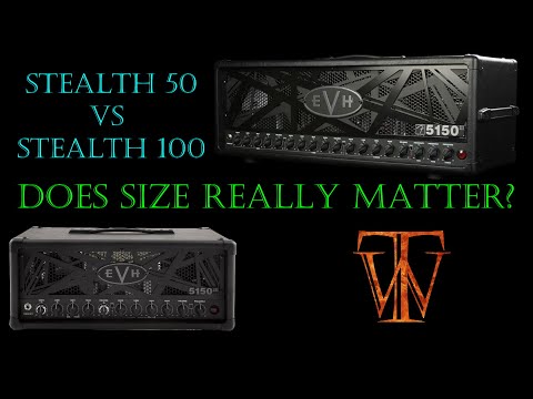 EVH Stealth 100 vs Stealth 50 - Does Size Really Matter?