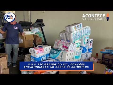 S.O.S. RS doações CORPO DE BOMBEIROS