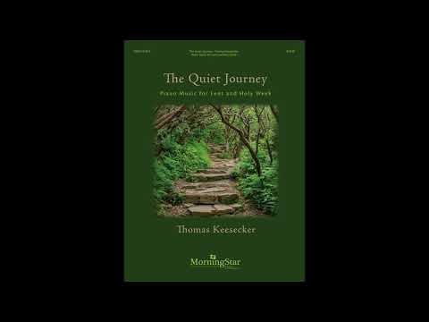 A Celtic Set for Lent from The Quiet Journey: Piano Music for Lent and Holy Week by Thomas Keesecker