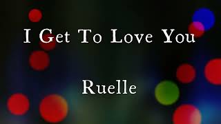 Download lagu I Get to Love You by Ruelle Original Key Karaoke Version mp3
