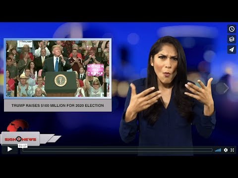Trump raises $100 million for 2020 election (ASL - 10.16.18)