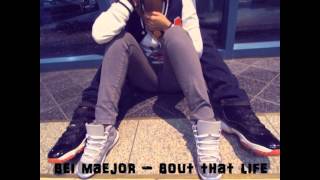bei maejor - bout that life