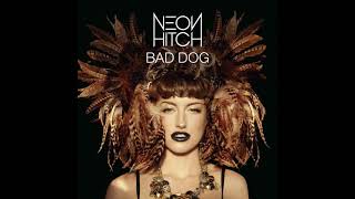 Neon Hitch - Bad Dog || 432hz ||