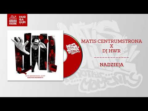 Matis CentrumStrona x DJ HWR - Nadzieja (Official Audio)