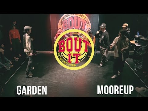 BOUT IT  VOL .2 - HIPHOP BATTLE 16강  GARDEN vs MOOREUP