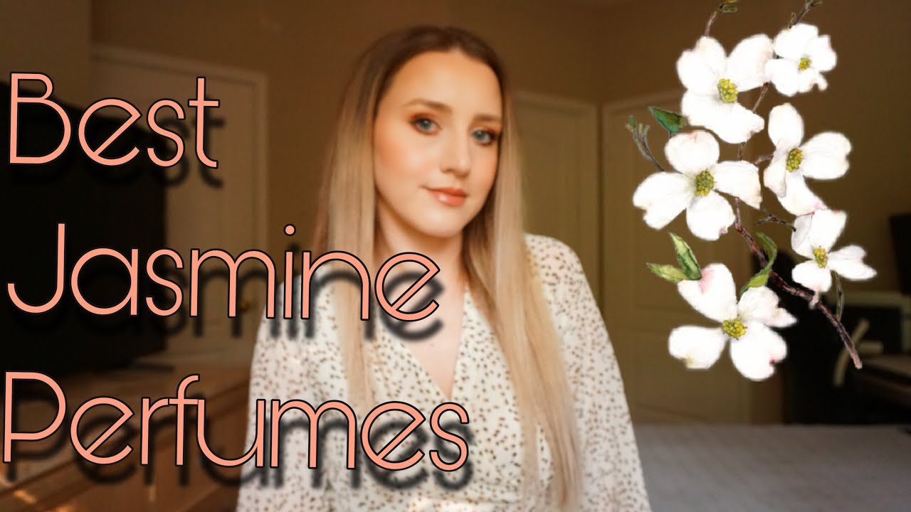 Best Jasmine Perfumes | Collection 2021