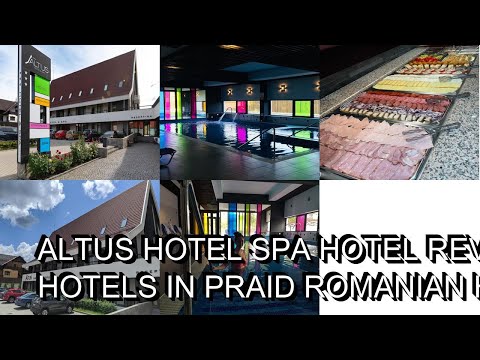 Altus Hotel  Spa hotel review  Hotels in Praid  Romanian Hotels