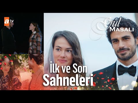 Toprak ve Gonca'nın ilk ve son sahneleri | Gül Masalı Kolaj
