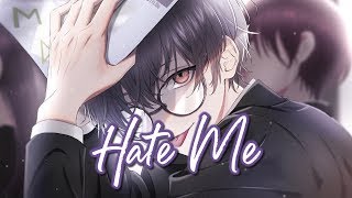 Download lagu Nightcore - Hate Me || Lyrics mp3
