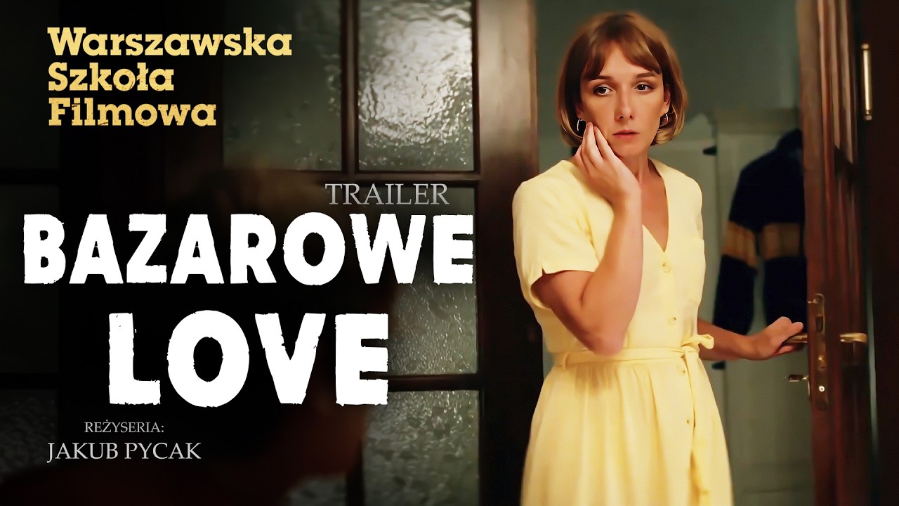 BAZAROWE LOVE (2025) | reż. Jakub Pycak | TRAILER