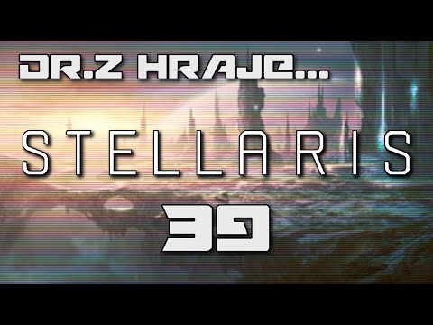 [CZ] Dr.Z hraje... Stellaris CZ 39 - Energetická krize