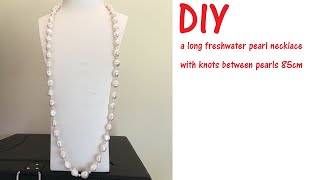 Pick high luster baroque freshwater pearl from common baroque pearl for a 85cm length necklace