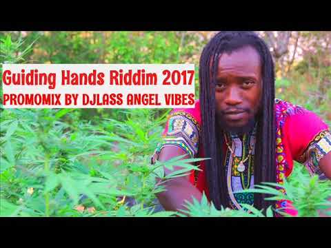 Guiding Hands Riddim Mix (Full) Feat. Anthony B, Zamunda, Turbulence, Junior Kelly (Septembre 2017)