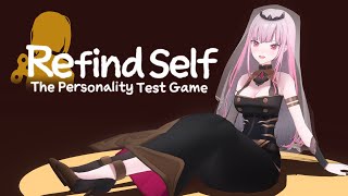 Charity Stream is FInally happening! - 【Refind Self: The Personality Test Game】what is a mowi?