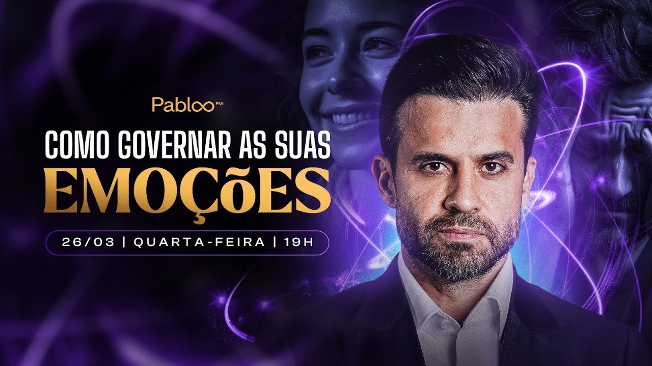 Como governar as suas emoções | 26/03 às 19h com Pablo Marçal AO VIVO!