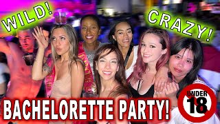 WILD BACHELORETTE PARTY!!