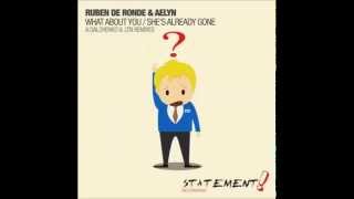 Ruben de Ronde & Aelyn  - What About You ?  (A. Galchenko Remix) (2014)