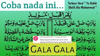 Download lagu GALA - GALA versi SHOLAWAT DIBAIYAH ~ Ya Robbi Sholli Ala Muhammad. mp3