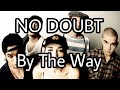 NO DOUBT - By The Way (Lyric Video)