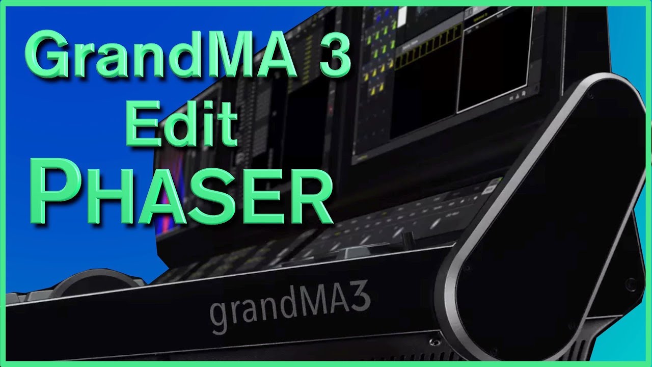 Best way to fine tune GrandMA3 Phaser