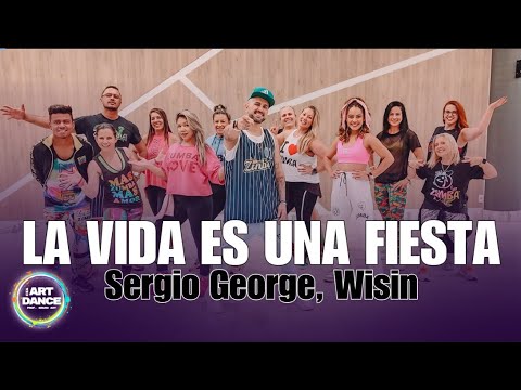 La vida es una fiesta - Sergio George, Wisin l ZUMBA COREO l Salsaton l Coreografia l Cia Art Dance