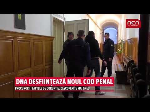 DNA desfiinteaza noul Cod Penal