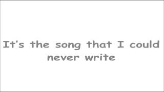 Gary Barlow - The Song I'll Never Write (lyrics)