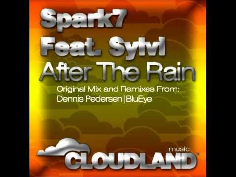Spark7 Feat Sylvi - After The Rain (Original Dub Mix) [Promo Cut Preview]