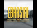 Tyler ICU Ebasini Wavfiles Ft Leemckrazy Tman Xpress Ceeka RSAVisca AL Xapo Sjavas DaDeejay