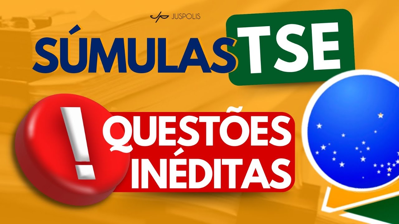 SÚMULAS  do TSE - QUESTÕES INÉDITAS