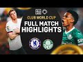 Cole Palmer Chelsea Send Estêvão Palmeiras Home FIFA Club World Cup Highlights