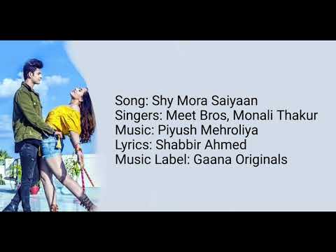 Shy Mora Saiyaan Lyrics | Meet Bros ft. Monali Thakur | Manjul Khattar | Shy Mora Saiyaan Full song