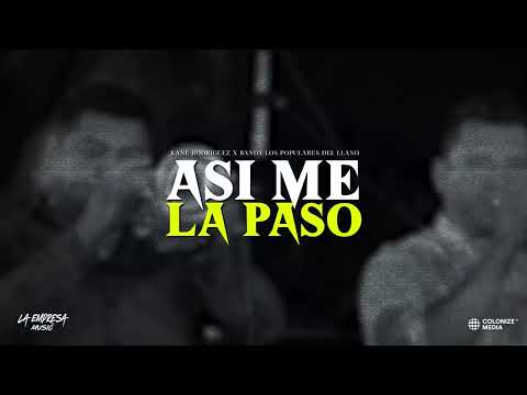 Kane Rodriguez x Banda Los Populares Del Llano - Asi Me La Paso (Lyrics)