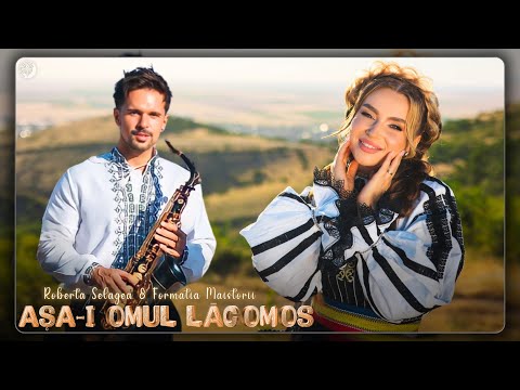 Roberta Selagea & Formația Maistorii - Așa-i omul lăcomos