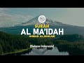 Surah Al Ma Idah Ahmad Al Shalabi 005 I Bacaan Quran Merdu