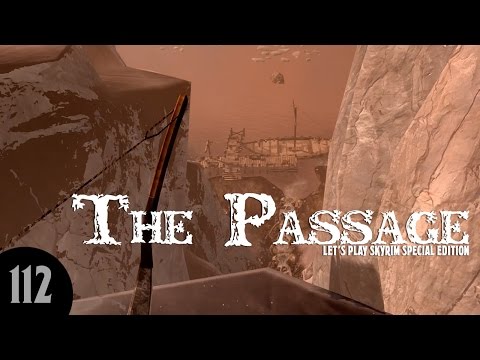 Let's Play Skyrim SE: The Passage - Part 112