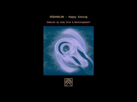 INCOMING : SOSANDLOW - Happy Ending (Machinegewehr Remix) #SINCHI