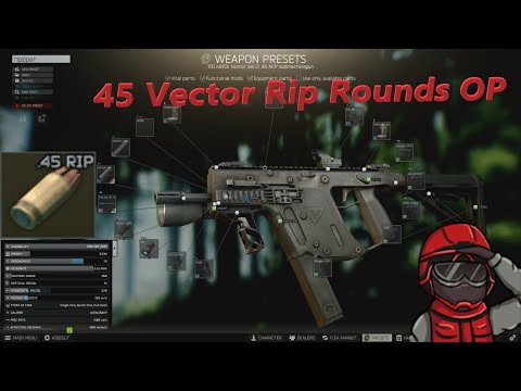 45 Vector Rip Rounds OP - Escape from Tarkov
