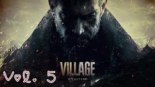 【バイオハザード　ヴィレッジ】【Ｚバージョン】【三人称】(vol.5)