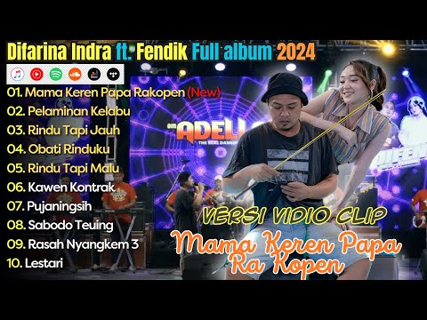 Mama Keren Papa Ra Kopen - Difarina Indra Full Album Terbaru || Adella Full Album Terbaru 2024