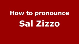 How to pronounce Sal Zizzo