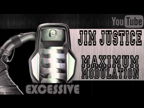Jim Justice - Maximum Modulation