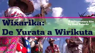 preview picture of video 'Wixarika: de Yurata a Wirikuta  (documental)'