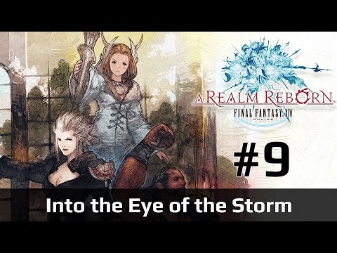Divona's Story | Final Fantasy XIV: A Realm Reborn | Episode 9 | Into the Eye of the Storm