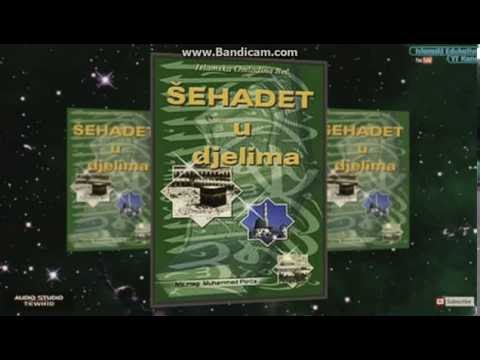 Muhammed Fadil Porča - Šehadet u djelima (Prvi dio)