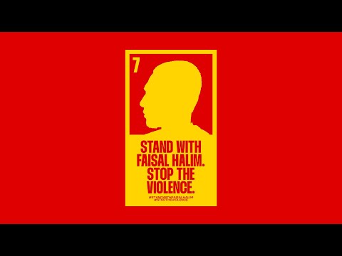 Stand With Faisal Halim, Stop The Violence