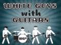 White Guys with Guitars: Most Awesome Rock Video ...