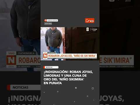 ¡Indignación! Roban joyas,limosnas y una cuna de oro del 'Niño Sikimira' en Punata